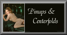 button_PinupsCenterfolds.jpg (14093 bytes)